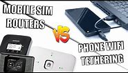 Mobile Routers VS Mobile Phone Hotspots & Tethering - Which is Best For You?