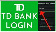 How To Login TD Bank Online Banking (2023) | TD Bank Account Online Sign In