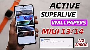 Active SuperLive Wallpapers On Miui 13 & Miui 14 Any Xiaomi Devices 2023