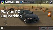 Download and Play Car Parking Multiplayer on PC with MEmu