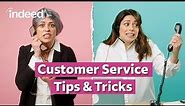 6 Tips For Improving Your Customer Service Skills | Indeed Career Tips