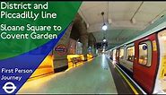 London Underground First Person Journey - Sloane Square to Covent Garden via Gloucester Road