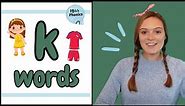 'k' Words | Blending Phonics | CVC Words | k Words with Pictures | Learn to Read | British Teacher