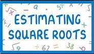 How to Estimate the Square Root of Non-Square Numbers #22