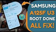 SAMSUNG A12 A125F U3 Root | Auto Restart After Root Fix | No Service Fix, NG To OK Fix | Only GSM