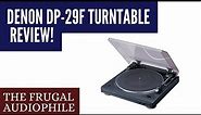 Denon DP-29F Turntable Review!