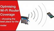 Wi-Fi Router Coverage | Choosing Best Location | Optimization