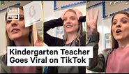 Kindergarten Teacher Goes Viral on TikTok | NowThis