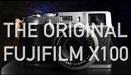 The ORIGINAL Fujifilm X100 in 2024 - Does It Hold Up?