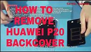 Huawei P20 : How to open back cover of Huawei p20