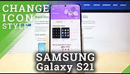 How to Change Icon Style on Samsung Galaxy S21 - Switch Icon images and Style on Samsung Phones