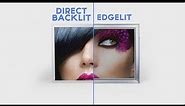 Direct Backlit vs. Edgelit Lightboxes