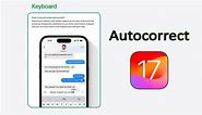 How to use sentence autocorrect on your iPhone with iOS 17