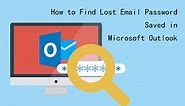 How to Find Lost Email Password Saved in Microsoft Outlook