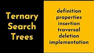 Ternary Search Trees Explained and Implemented in Java with Examples | TST | Geekific