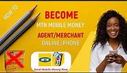 HOW TO REGISTER A MTN MOBILE MONEY MERCHANT/AGENT SIM FOR FR33 IN LESS THAN 48 HRS