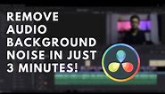 How to do AUDIO NOISE REDUCTION in DaVinci Resolve 18 | Remove Background Noise Tutorial