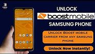 Boost Mobile Samsung Phone: Unlock Samsung Boost Mobile Carrier