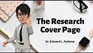 How to Write the Research Cover Page (video 3)