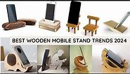 Mobile Stand Ideas for 2024: Wood Phone Stand Designs and Creative Wooden Mobile Stand Design Ideas