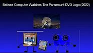 Belinea Computer Watches The Paramount DVD Logo (2022)