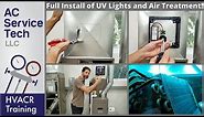 Installing a UV Light and Air Treatment System in an HVAC Unit! STEP BY STEP