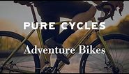 Pure Cycles Gravel Adventure Bikes