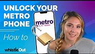 How to Unlock Metro Phone | Quick and Easy!