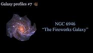 NGC 6946, also known as the Fireworks Galaxy! - Galaxy Profiles #7