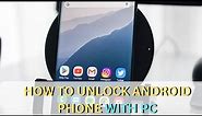 How to Unlock Android Phone With PC | Bypass Android Screen Lock Using Windows PC - 4 Fixes
