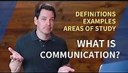 What is Communication?