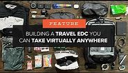 Building a TRAVEL EDC You'll Actually Take With You - 57 Awesome Items for One Bag Travel