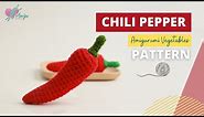 #046 | How to crochet an amigurumi CHILI PEPPER | Crochet amigurumi Vegetables | Free Pattern