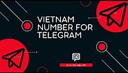 Vietnam Phone Numbers For Login Telegram || Receive SMS Online In 2022