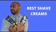 10 Best Men's Shaving Creams