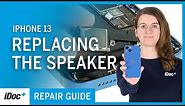 iPhone 13 repair guide – Speaker replacement [repair guide + reassembly]