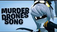 MURDER DRONES ANIMATED SONG