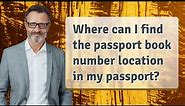 Where can I find the passport book number location in my passport?