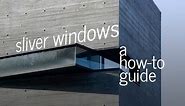 Sliver Windows: A How-to Guide