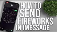How to Send Fireworks in iMessage iOS 2020