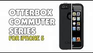 Otterbox Commuter Series | iPhone 5 Case Review