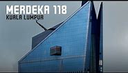 PNB Merdeka 118 Tower, Kuala Lumpur: World's Second-Tallest Building, Malaysia
