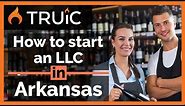 LLC in Arkansas - How to Start an LLC in Arkansas - Short Version
