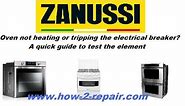 Zanussi Oven not heating or tripping the electrical breaker? A quick guide to test the element