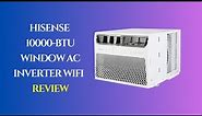 Hisense 10000-BTU Window AC Review: Cool Comfort Elevated!