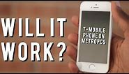 Will a T-Mobile iPhone work on metroPCS?