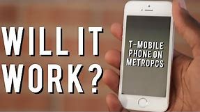 Will a T-Mobile iPhone work on metroPCS?