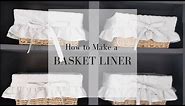 How to Make a Basket Liner