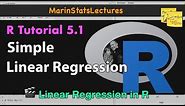 Simple Linear Regression in R | R Tutorial 5.1 | MarinStatsLectures