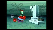 Mr Krabs Am I really going to defile this grave for money?